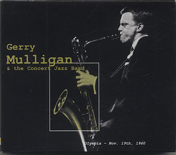 The Concert Jazz Band Olympia Nov.19th 1960,Gerry Mulligan