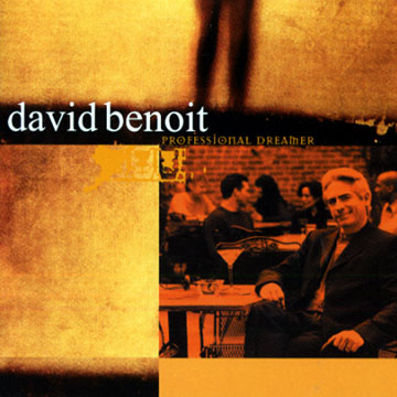 professional dreamer,David Benoit