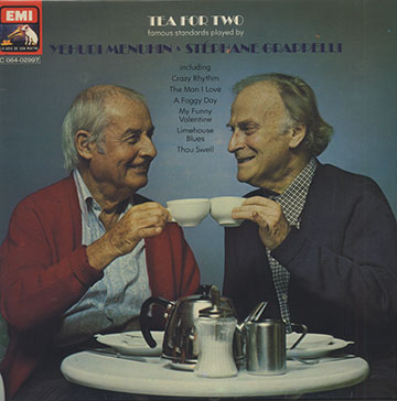 TEA FOR TWO,Stphane Grappelli , Yehudi Menuhin