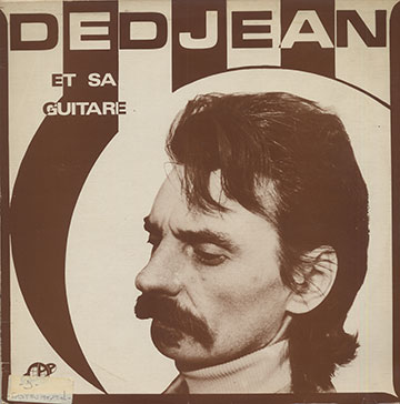 DEDJEAN ET SA GUITARE,Andr Dedjean