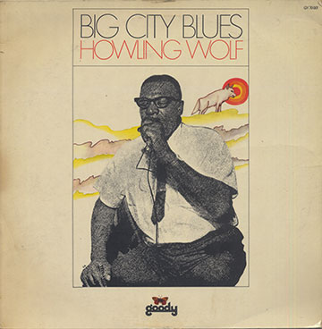 BIG CITY BLUES,Howlin' Wolf