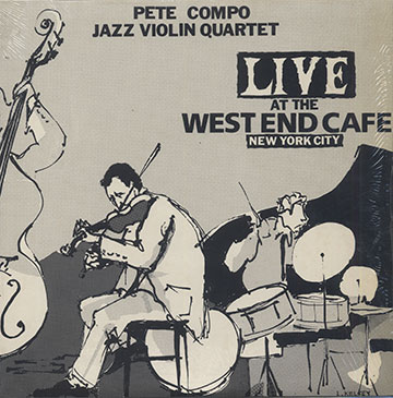 LIVE AT THE WEST END CAFE NEW YORK CITY,Pete Compo