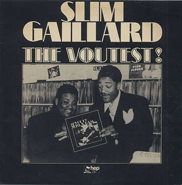 THE VOUTEST,Slim Gaillard