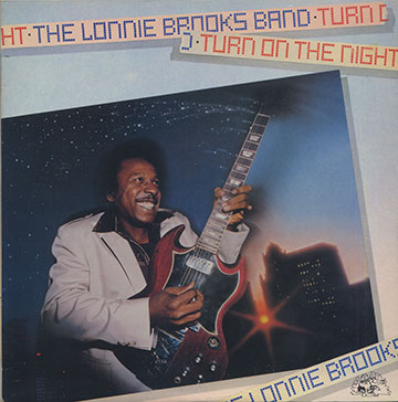 TURN ON THE NIGHT,Lonnie Brooks