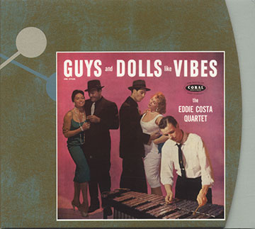 GUYS and DOLLS Like VIBES,Eddie Costa