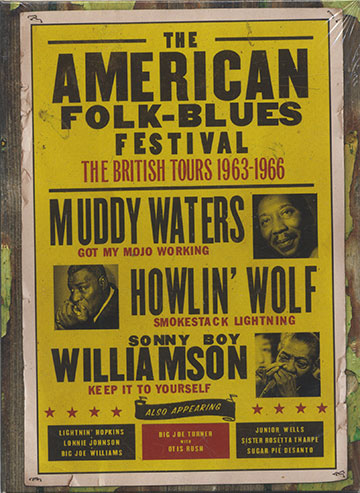THE AMERICAN FOLK - BLUES FESTIVAL,Muddy Waters , Sonny Boy Williamson , Howlin' Wolf