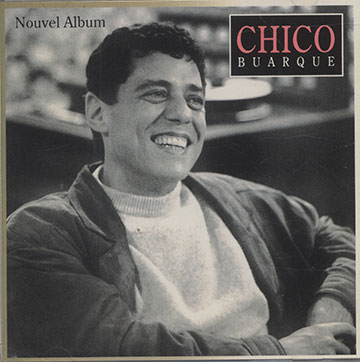 Nouvel Album,Chico Buarque