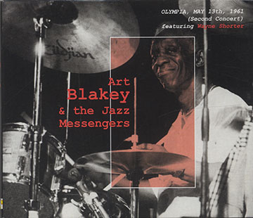 OLYMPIA, MAY 13th,1961 Second Concert,Art Blakey ,  The Jazz Messengers