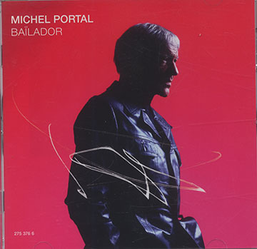 BAÏLADOR,Michel Portal