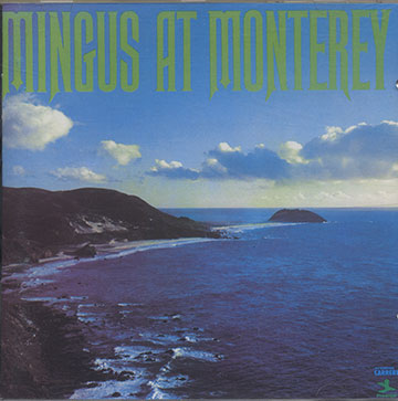 MINGUS AT MONTEREY,Charles Mingus