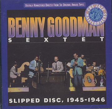 SLIPPED DISC, 1945-1946,Benny Goodman