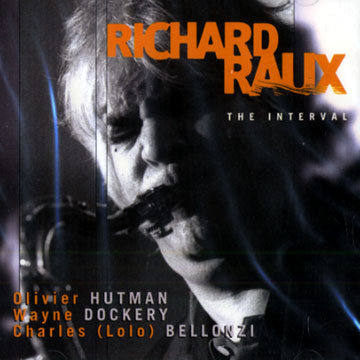 the interval,Richard Raux
