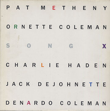 Song X,Ornette Coleman , Pat Metheny