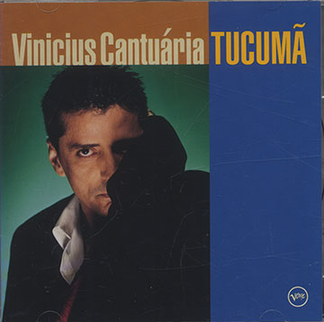 Tucuma,Vinicius Cantuaria