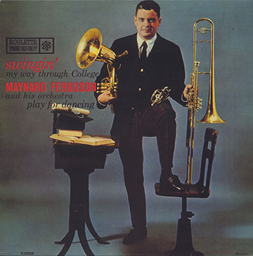 Swingin' My Way Through College,Maynard Fergusson