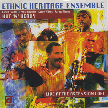 Hot 'N' Heavy | Live At The Ascension Loft, Ethnic Heritage Ensemble