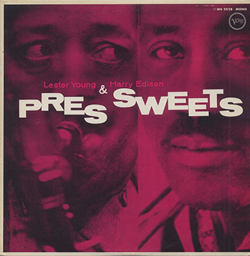 Pres And Sweets,Harry Edison , Lester Young