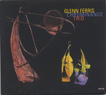 Chrominance,Glenn Ferris