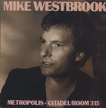 Metropolis.Citadel/Room 315,Mike Westbrook