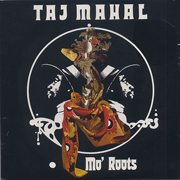 Mo'Roots,Taj Mahal