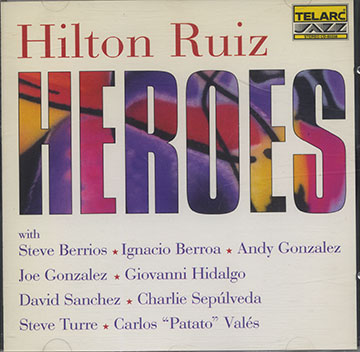 Heroes,Hilton Ruiz
