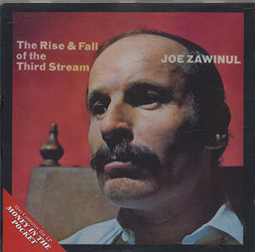 The Rise & Fall of the Third Stream,Joe Zawinul