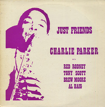 Just Friends,Charlie Parker