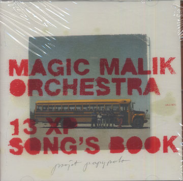 Magic Malik Orchestra,Malik Mezzadri