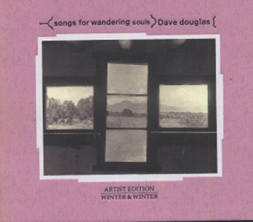 Wandering Souls ,Dave Douglas