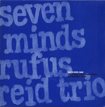 Seven Minds Rufus Reid Trio,Rufus Reid
