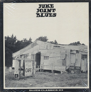Juke Joint Blues,Eddie Burns , Donald Cooks , Lightning Hopkins , Ernie Lewis , Sonny Terry