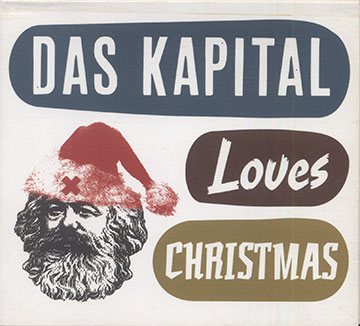 Das Kapital Loves Christmas,Daniel Erdmann , Edward Perraud , Hasse Poulsen