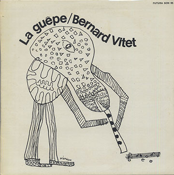 La Gupe ,Bernard Vitet