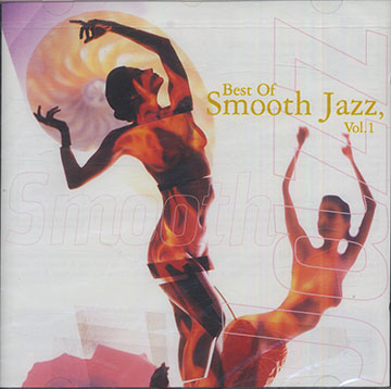 Best Of Smooth Jazz Vol.1,George Benson , Bob James , Boney James , Joe Sample , David Sanborn