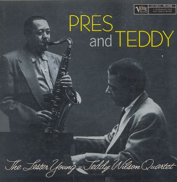 Pres And Teddy,Teddy Wilson , Lester Young