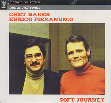 Soft Journey,Chet Baker , Enrico Pieranunzi