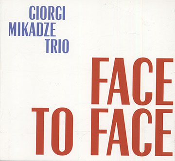 Face To Face,Giorgi Mikadze