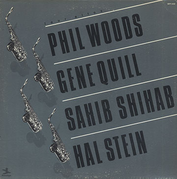 Four Altos,Gene Quill , Sahib Shihab , Hal Stein , Phil Woods