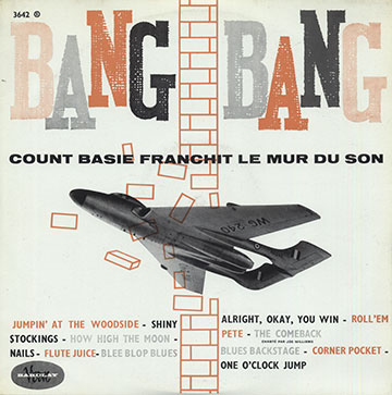 Bang Bang Count Basie franchit le mur du son,Count Basie