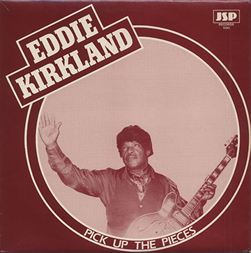 Pick Up The Pieces,Eddie Kirkland