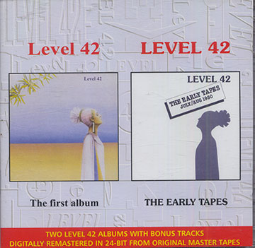 Level 42 / The Early Tapes, Level 42