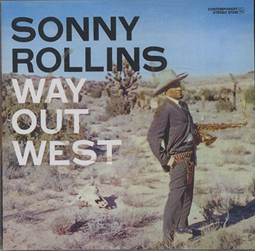 Way Out West,Sonny Rollins