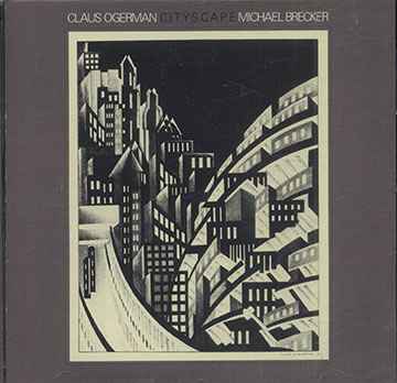 Cityscape,Michael Brecker , Claus Ogerman