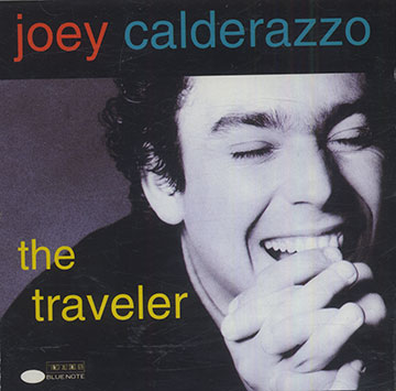 The Traveler,Joey Calderazzo