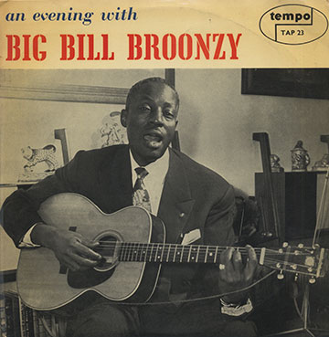 An Evening with Big Bill Broonzy,Big Bill Broonzy