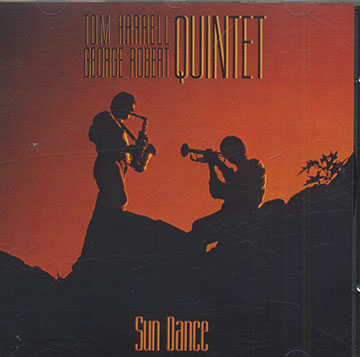 SUN DANCE,Tom Harrell , George Robert