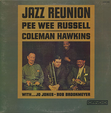Jazz reunion,Coleman Hawkins , Pee Wee Russell
