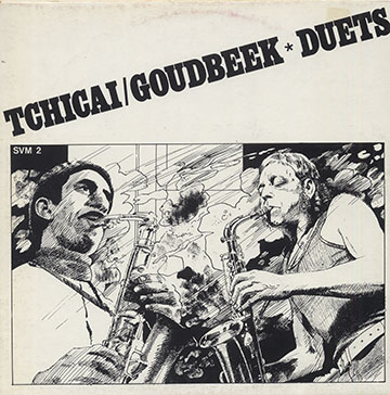 Duets,André Goudbeek , John Tchicai