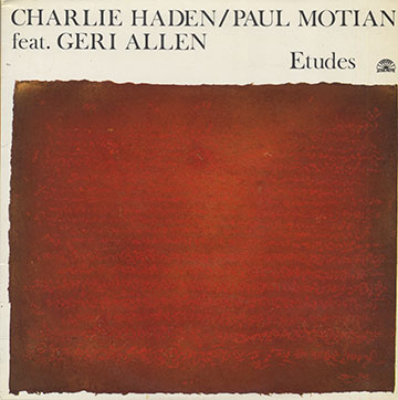 ETUDES ,Geri Allen , Charlie Haden , Paul Motian