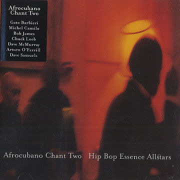 afrocubano Chant Two, Hip Bop Essence Allstars